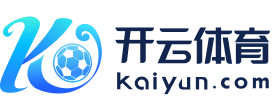 Kaiyun·体育 (中国)官方网站_KAIYUN SPORTS